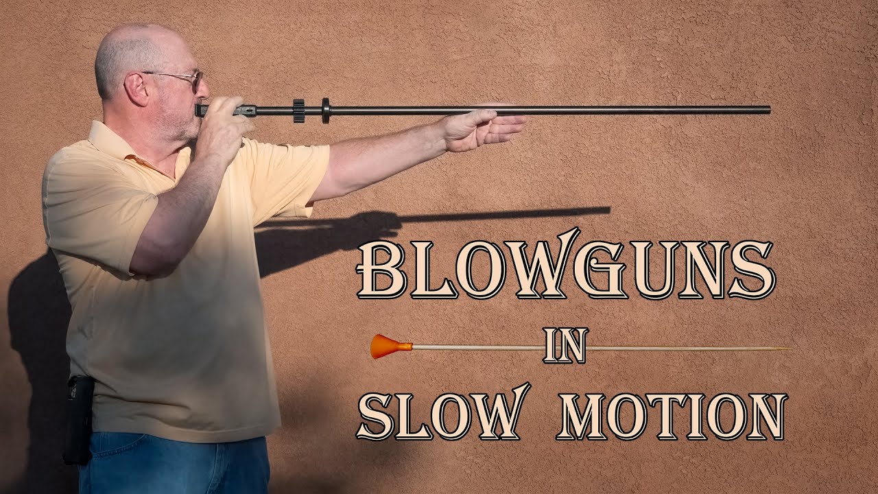 Blowguns in Slow Motion