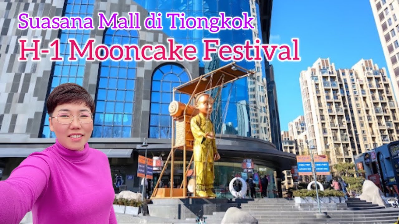 🔴 JILIN CHANGCHUN - Festival Kue Bulan (Mooncake Festival) di Tiongkok
