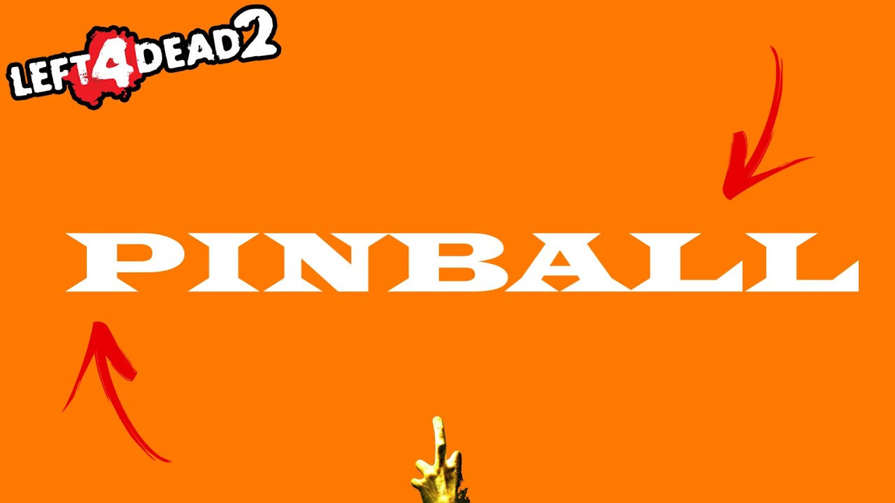 Left 4 Dead 2 | Custom Survival Map | Pinball!