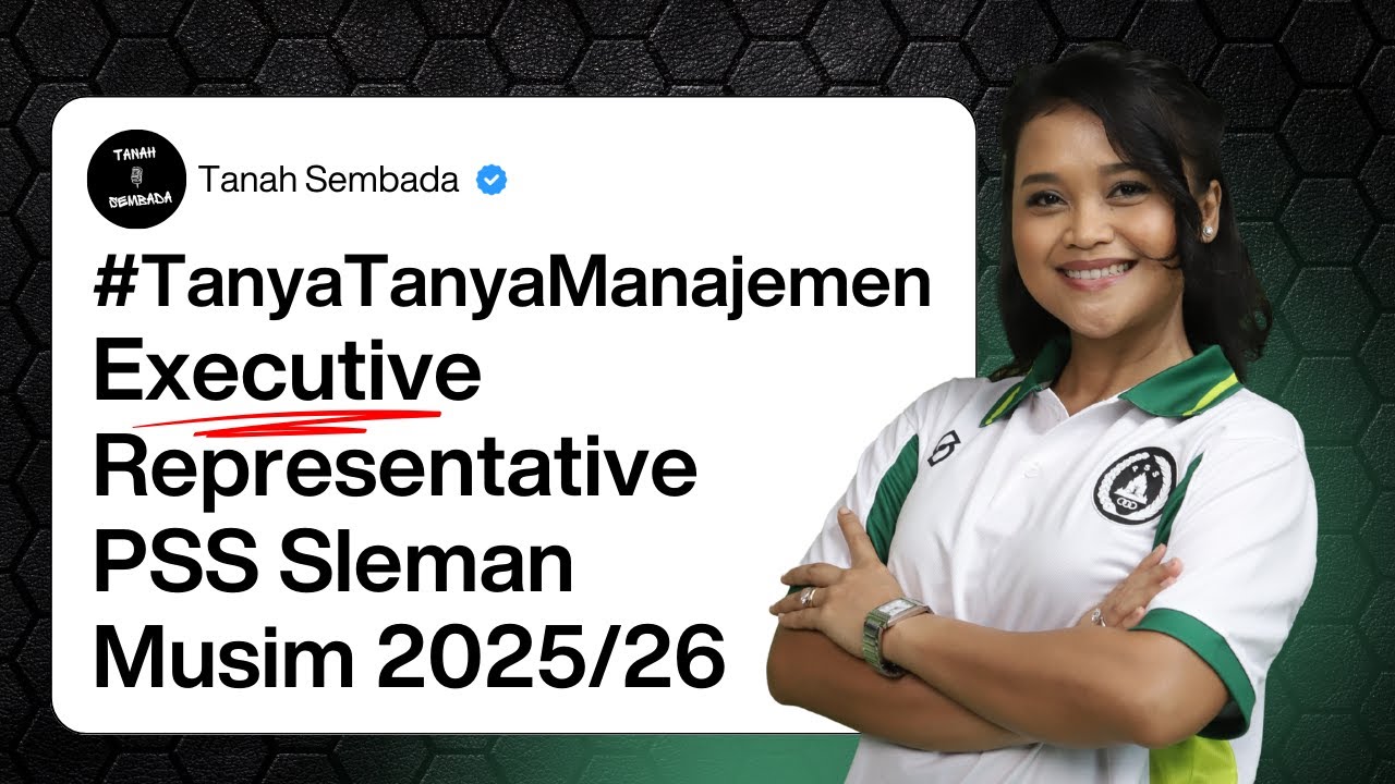 #TanyaTanyaManajemen Executive Representative PSS Sleman Musim 2025/26