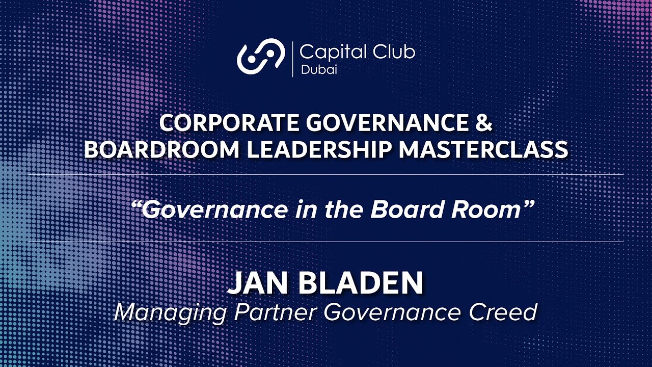 Corporate Governance & Boardroom Leadership Masterclass. JAN BLADEN