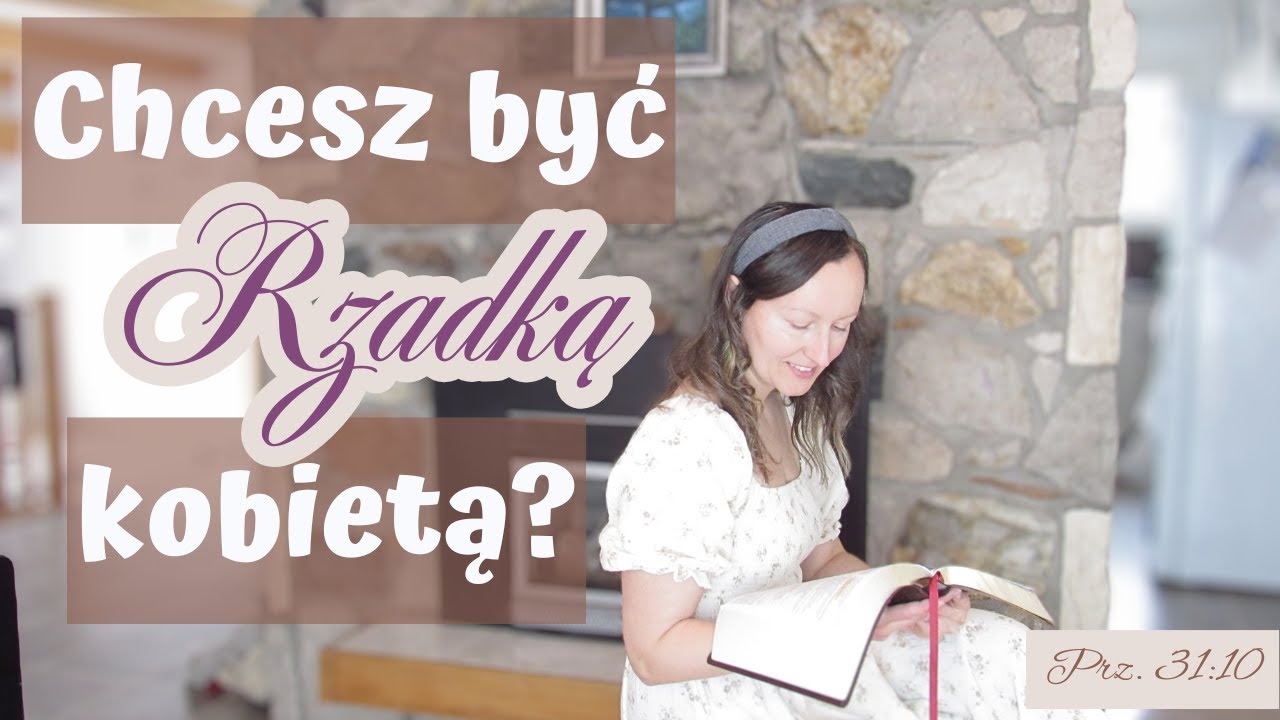 Bądź rzadką kobietą.