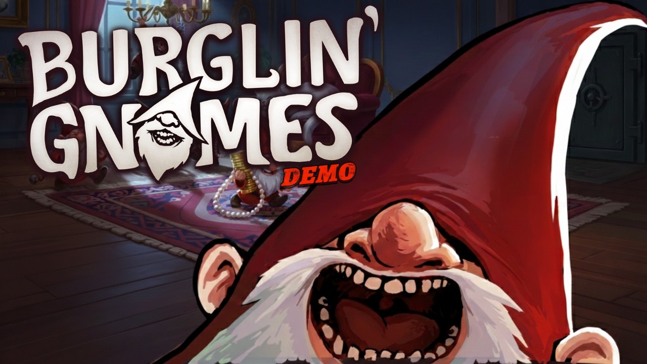 We’re STEALING EVERYTHING! | Burglin' Gnomes Gameplay (Co-op Demo)