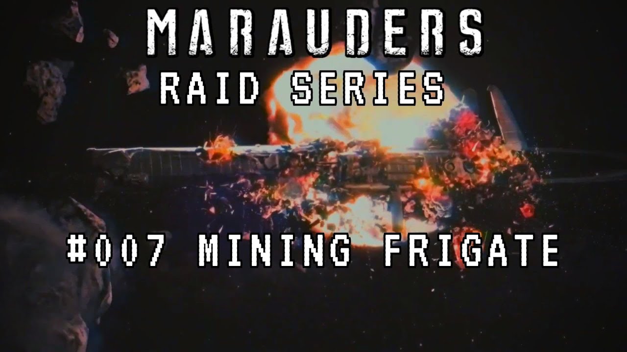 Marauders Raid: Mining Frigate