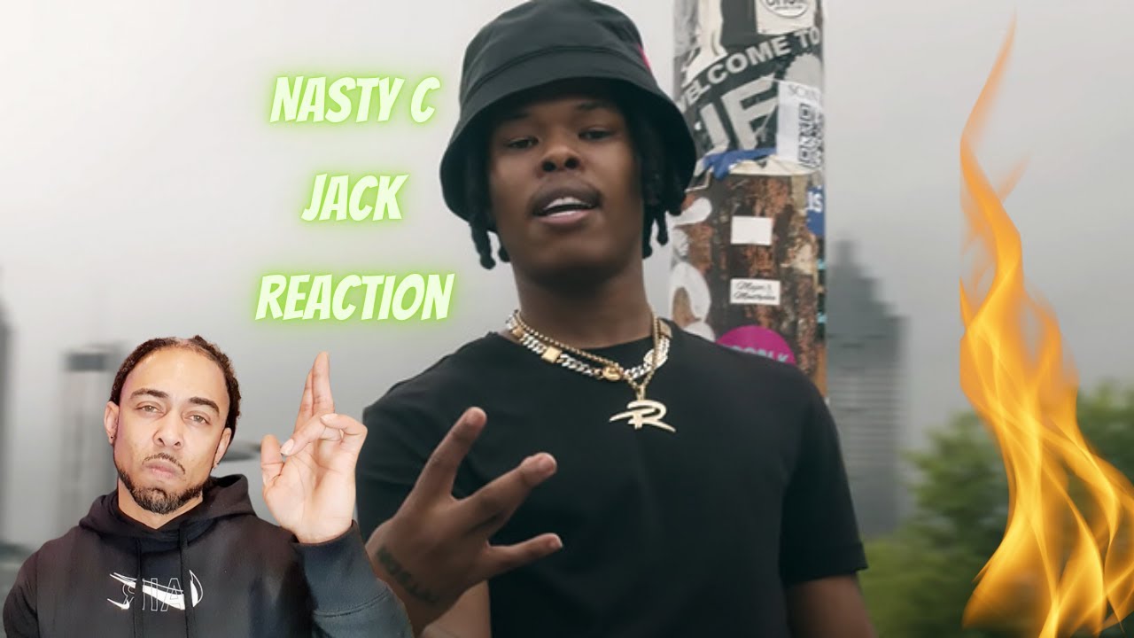 Nasty C - Jack | REACTION |