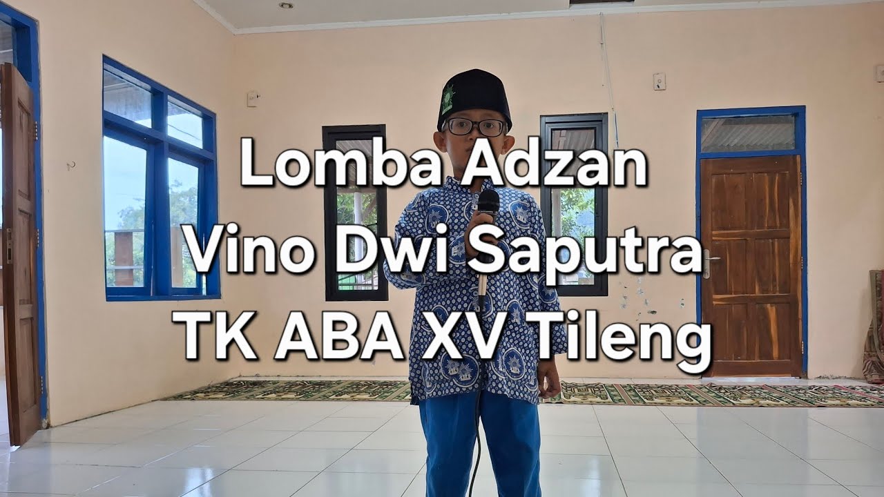 Lomba Adzan Vino Dwi Saputra TK ABA XV Tileng