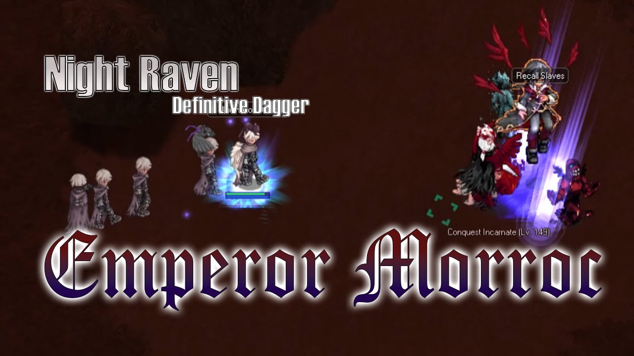 Night Raven [Definitive Dagger] Vs Emperor Morroc