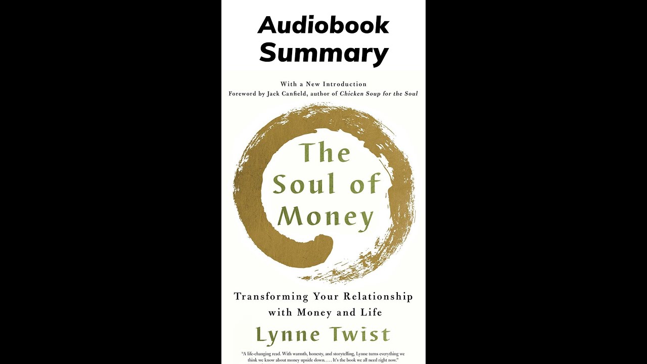 The Soul of Money by Lynne Twist - Audiobook Summary