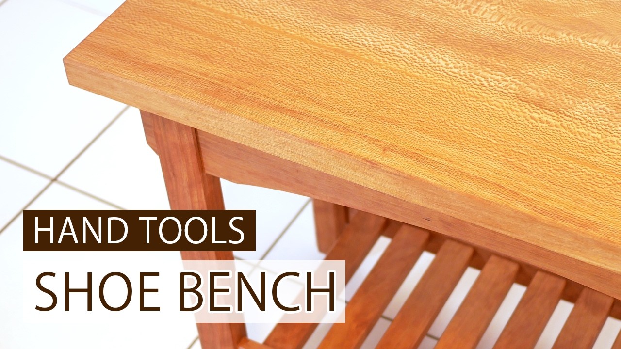 Making a Shoe Bench with Hand Tools