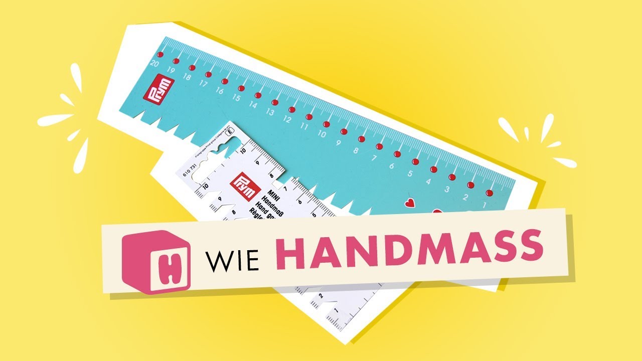 H wie Handmaß im Makerist Nählexikon - powered by Prym