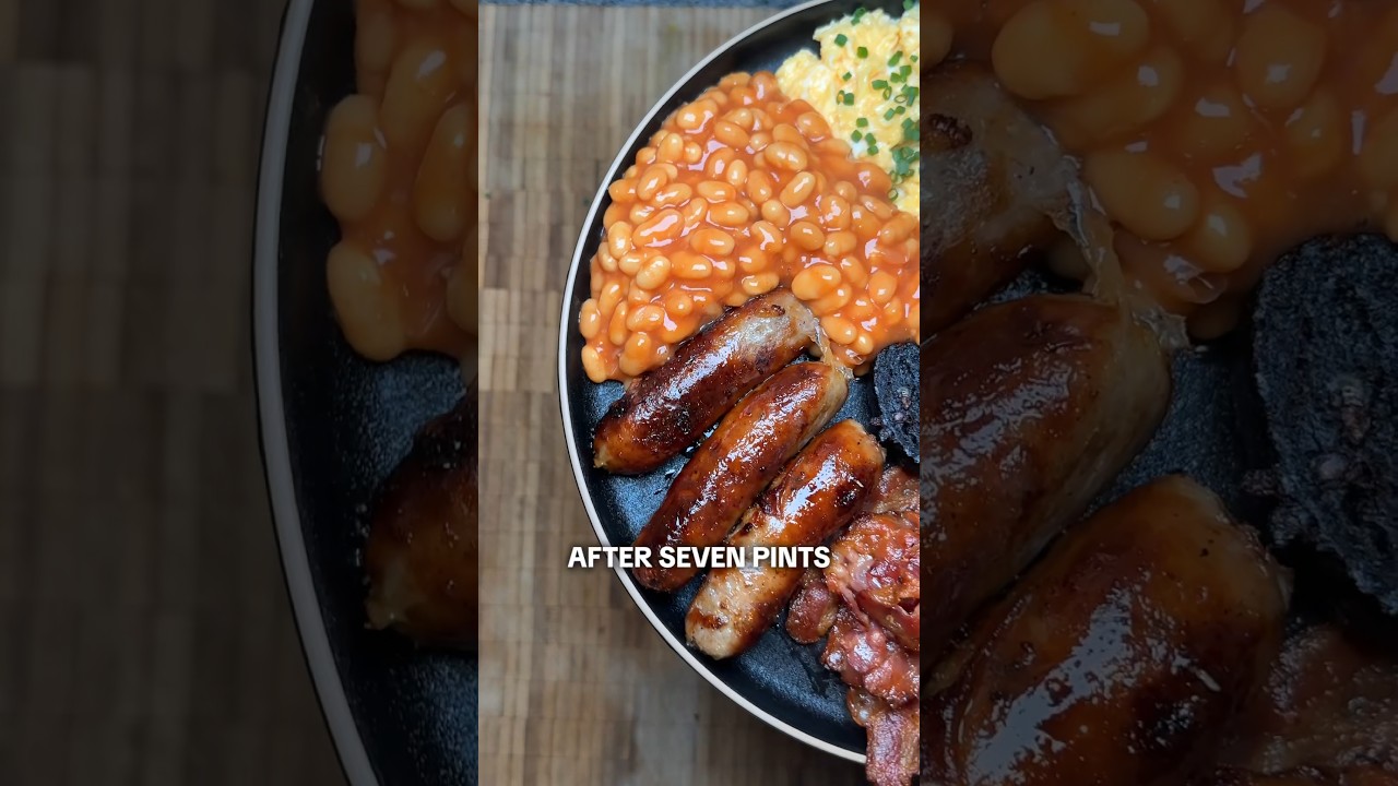 Meals After Seven Pints | Full English Breakfast
