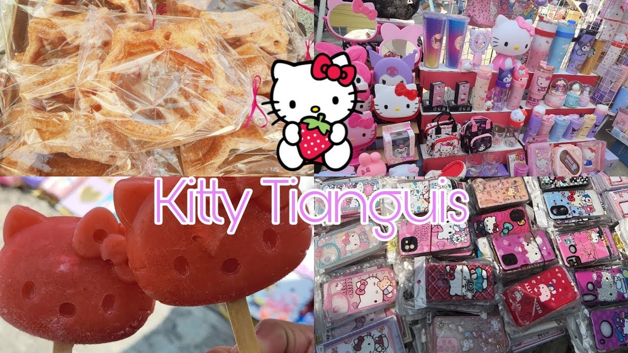 CONOCIMOS EL TIANGUIS DE HELLO KITTY (KITTY TIANGUIS)