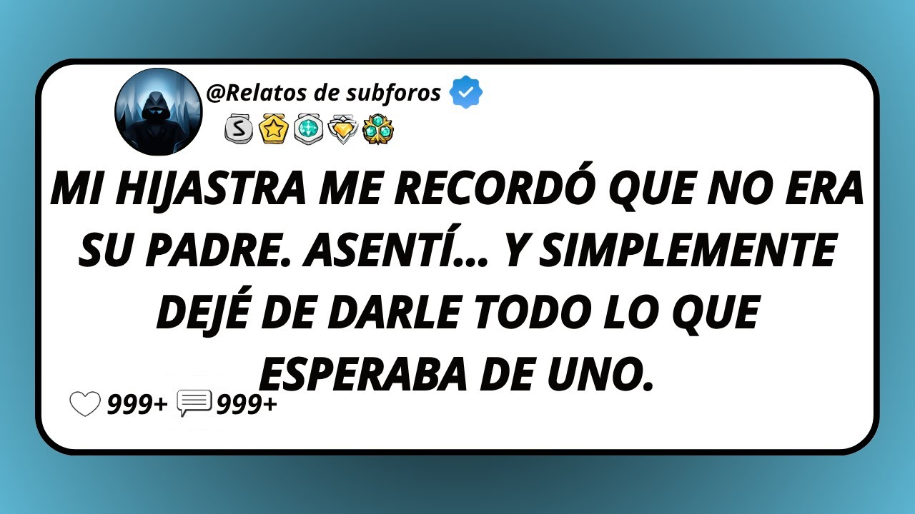 Mi Hijastra Me Recordó Que No Era Su Padre. Asentí… Y Simplemente Dejé De Darle Todo Lo Que...