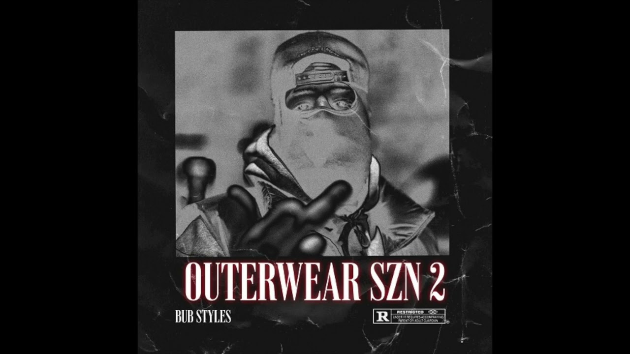 Bub Styles - Outerwear SZN 2 (EP)