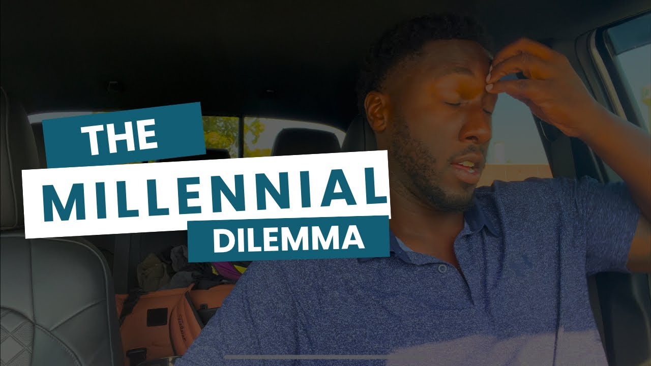 Millennial Dilemma 