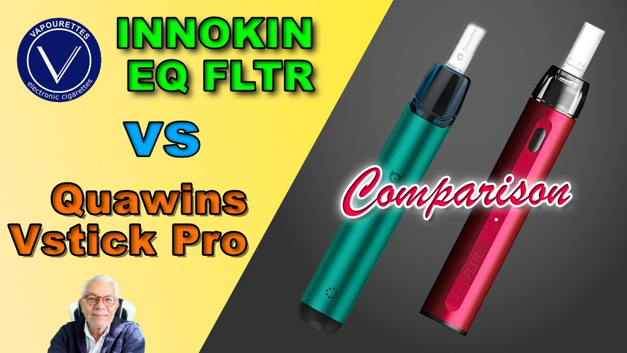 Quawins Vstick Pro vs Innokin EQ FLTR | Quit smoking Start Vaping. [Review] [Comparison]