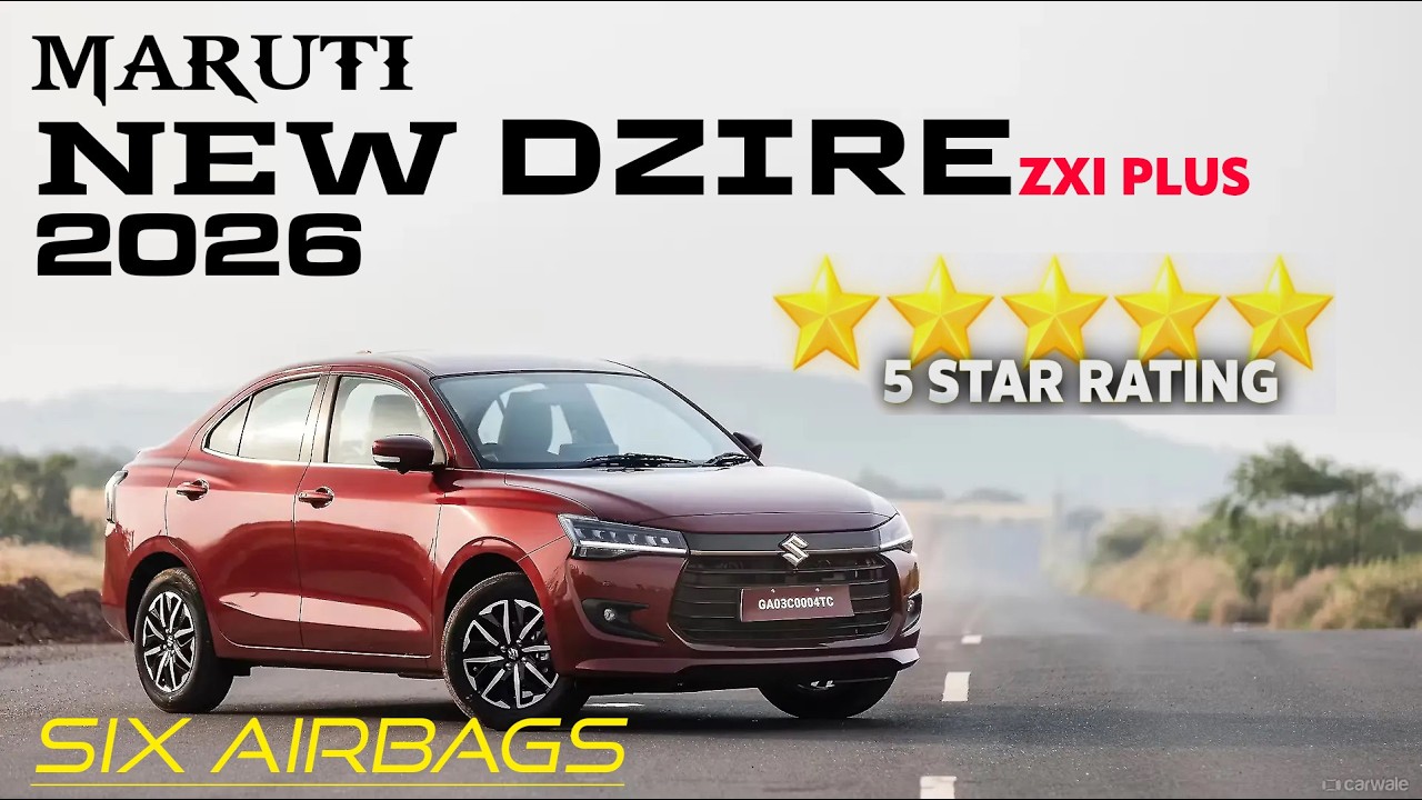 New Maruti Dzire 2026 || ना माइलेज की टेंशन, ना ज़िन्दगी की रिस्क || Full 5 Stars.