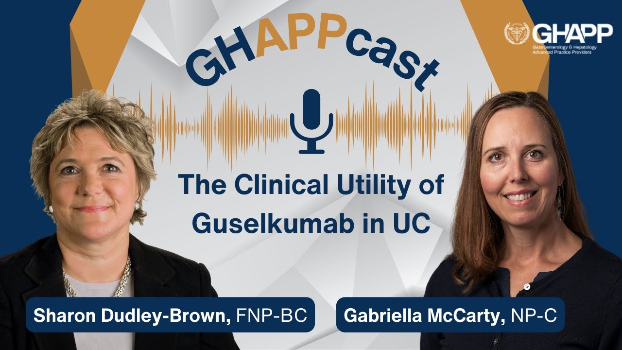 GHAPPcast: The Clinical Utility of Guselkumab in UC
