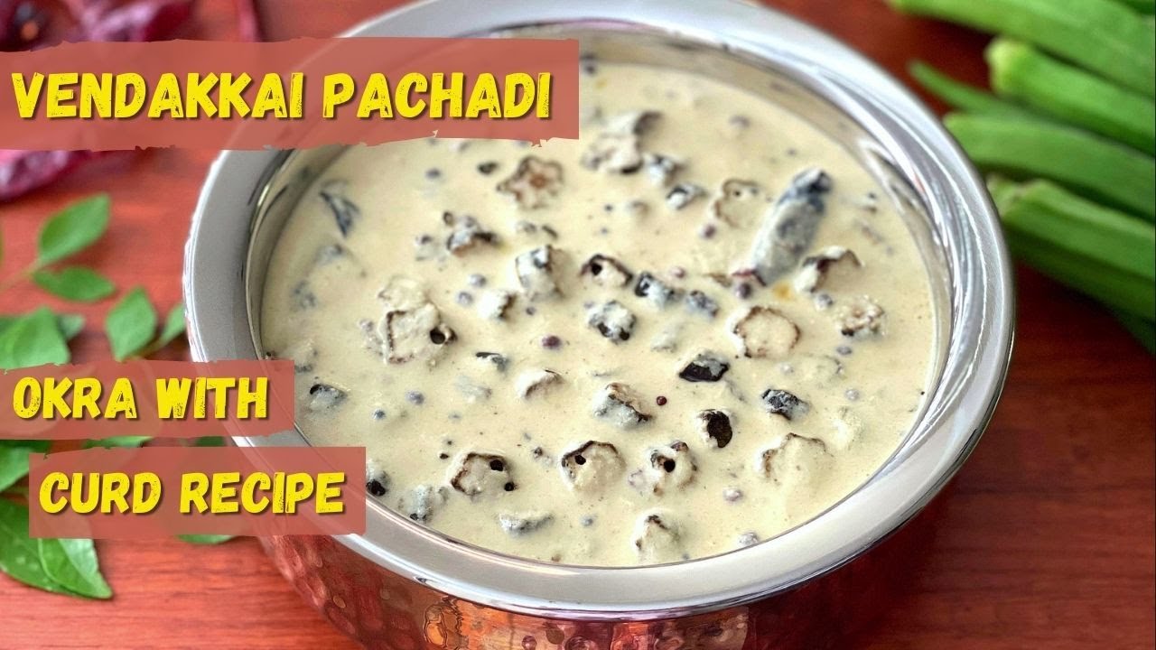 Vendakkai Pachadi Recipe | Vendakkai Pachadi with curd | Ladies Finger Recipe