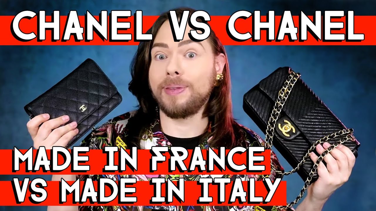 Which is better? CHANEL bags made in France or made in Italy?