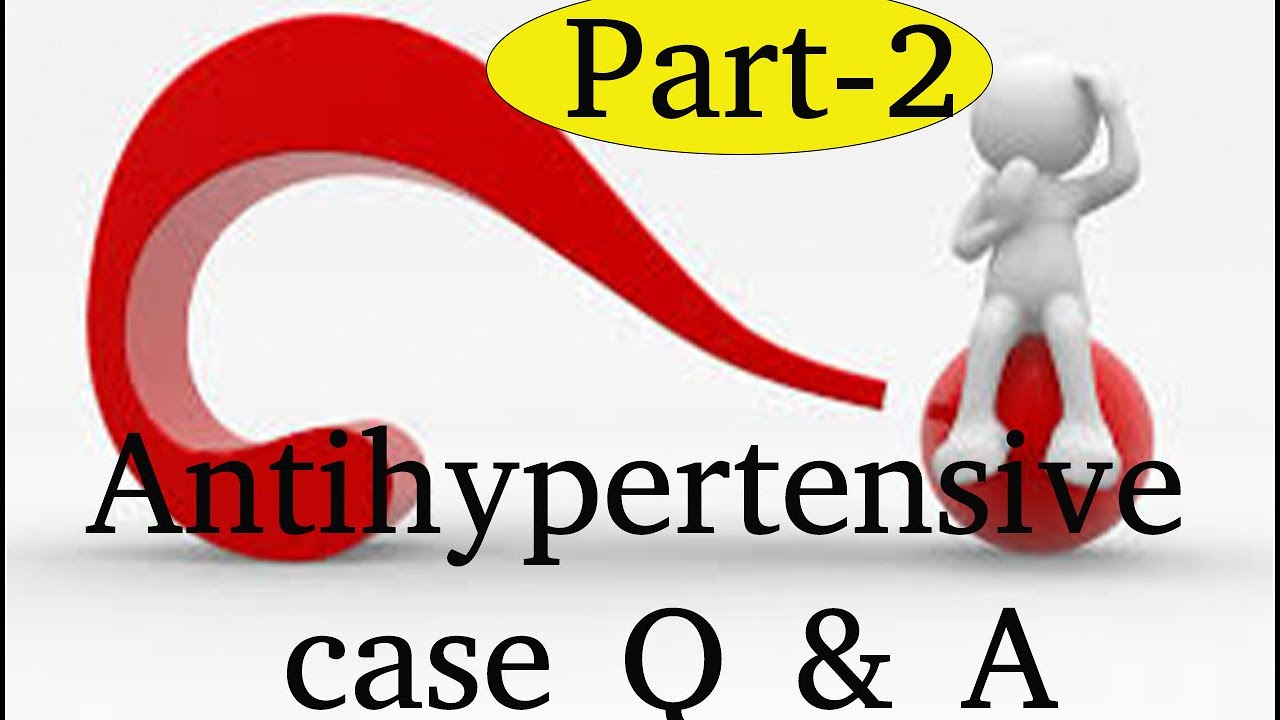 QUESTION WITH ANSWER | antihypertensive  | part 2 | COC | Exit Exam |