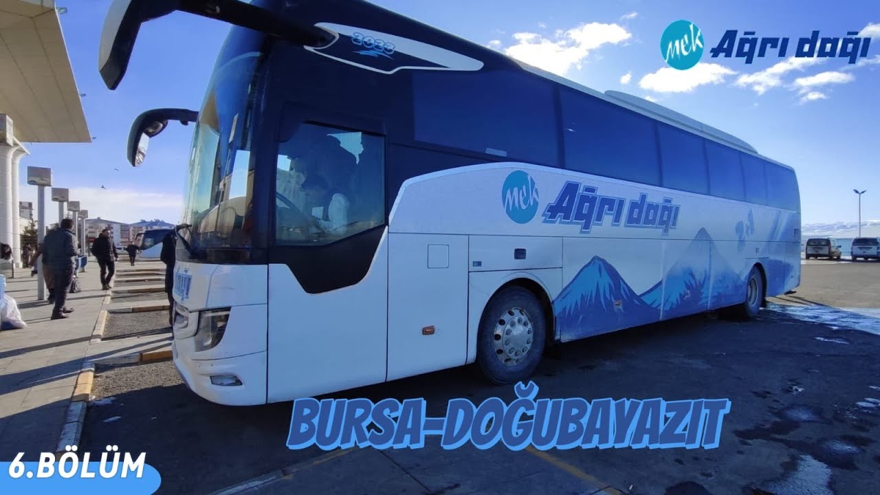 #143 ( 6 ) Mek Ağrı Dağı | Bursa - Doğubayazıt | Otobüs Yolculuğu 6.Bölüm | Bus Travel Türkiye