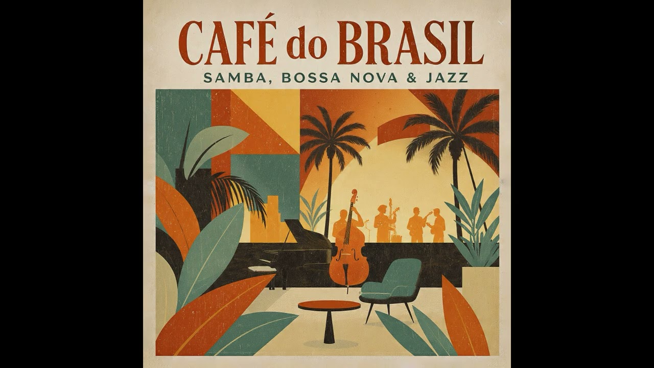 Caf&eacute; do Brasil 🇧🇷 &ndash; Samba Bossa Nova Jazz Lounge | Vintage Brazilian Instrumental Music