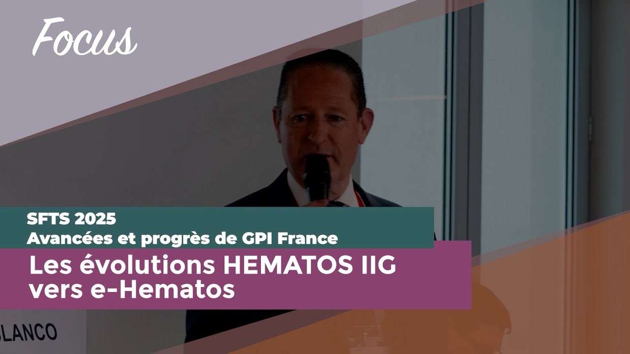 e-Hematos au symposium GPI France : cap sur la prochaine génération