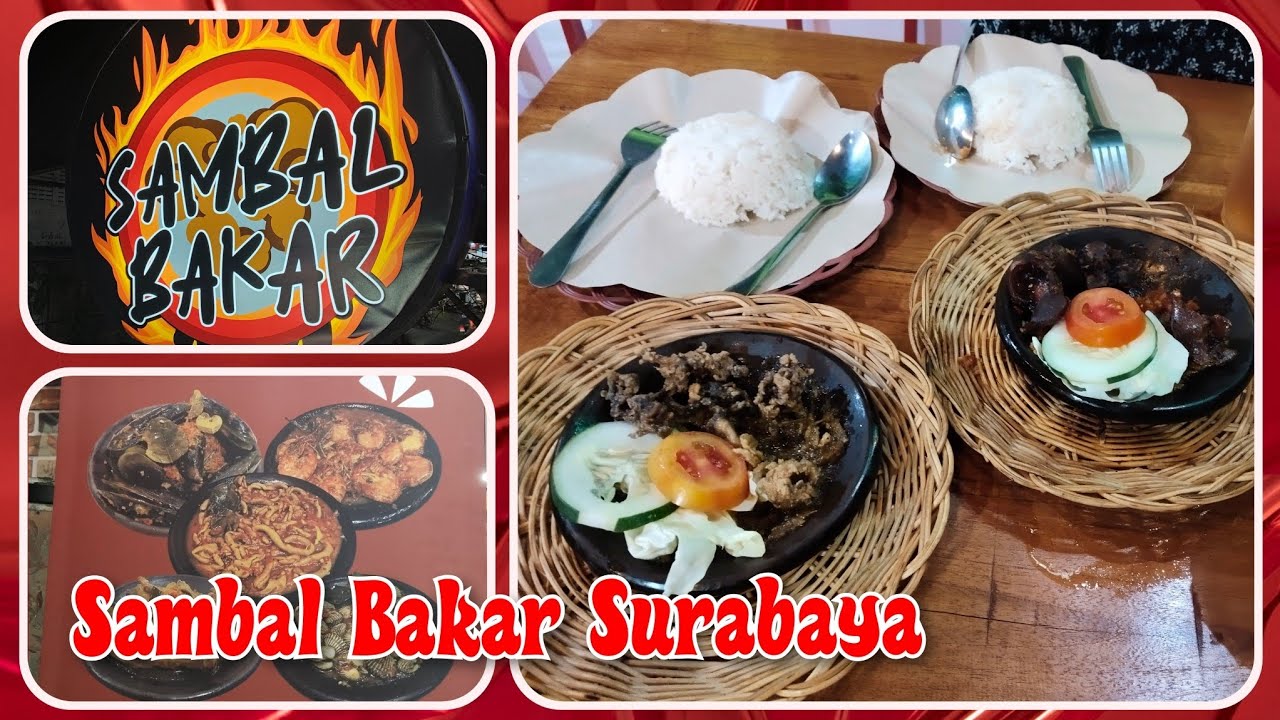 Makan Sambal Bakar di Surabaya 🔥🔥