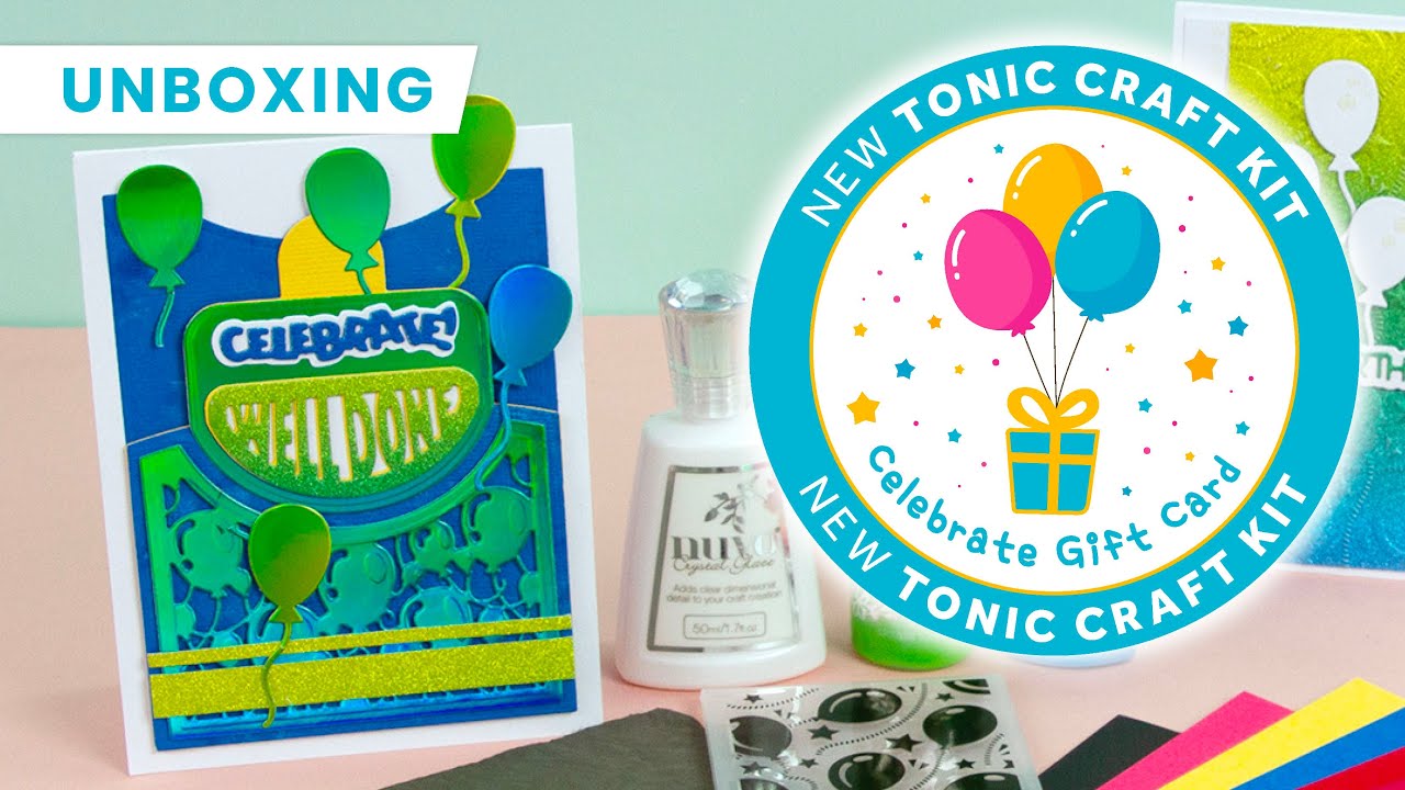 Unboxing Tonic Craft Kit 90 - Celebrate Gift Card | Tonic Studios