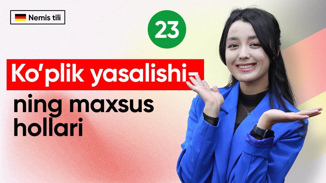 Ko'plik yasalishining maxsus hollari | 23-dars | Nemis tilini 0 dan o'rganish