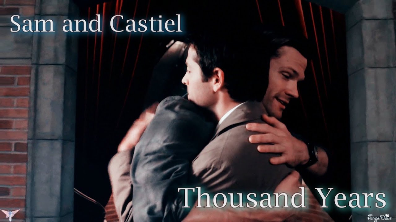 Castiel & Sam (Sastiel) – A thousand Years (Song/Video Request) [AngelDove]