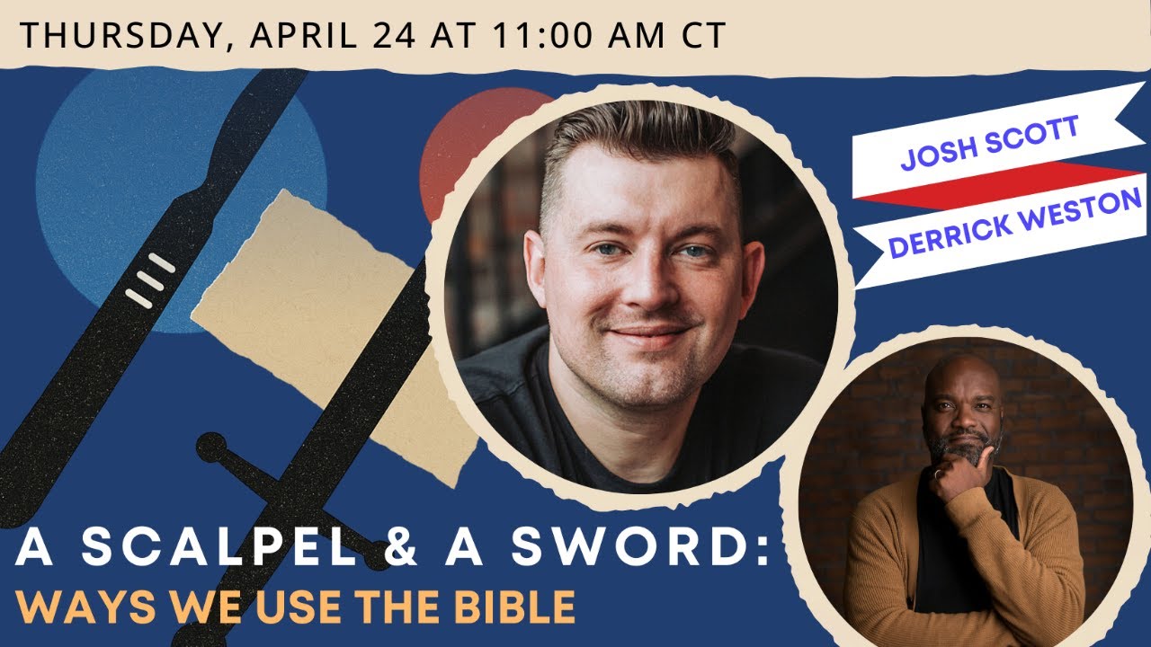 A Scalpel and a Sword: Ways We Use the Bible