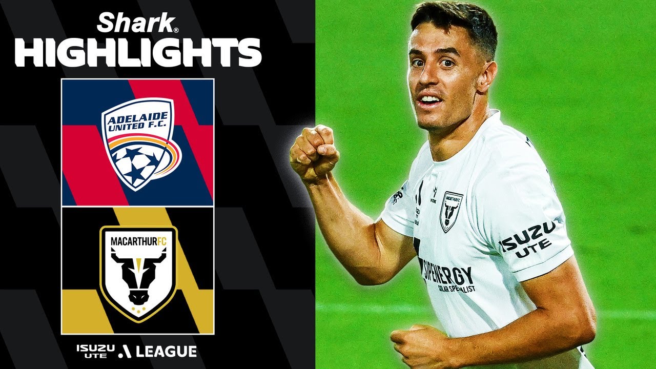 Adelaide United v Macarthur Bulls | SHARK HIGHLIGHTS | Isuzu UTE A-League 2025-26 | Round 15