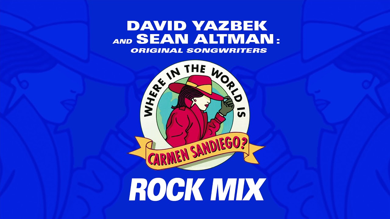 Carmen Sandiego Theme Song | David Yazbek & Sean Altman (ROCK Mix)