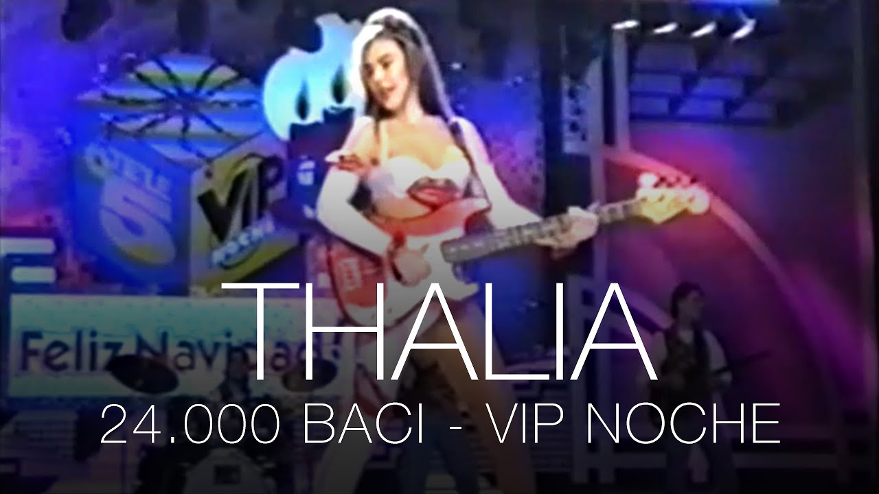 Thalia - 24000 Baci (24 Mil Besos) - VIP Noche - España 1991