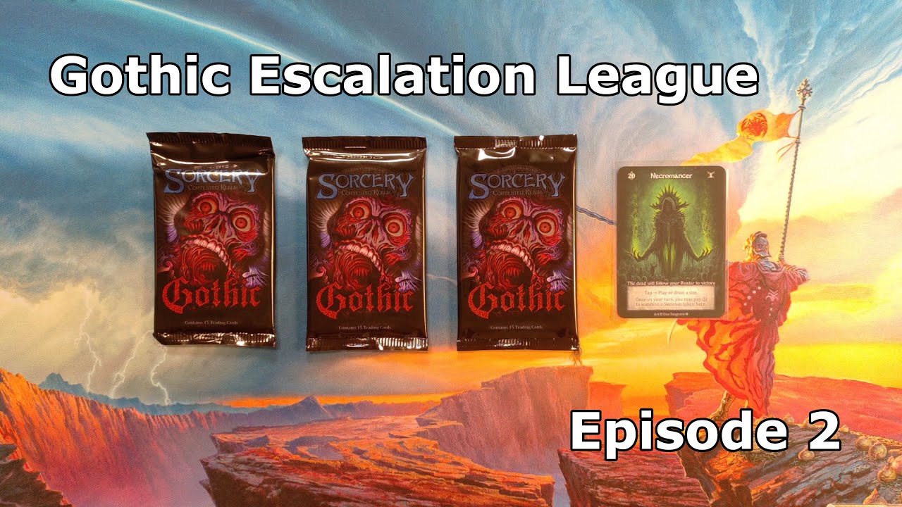 Sorcery: Gothic - Escalation League Update - Episode 2