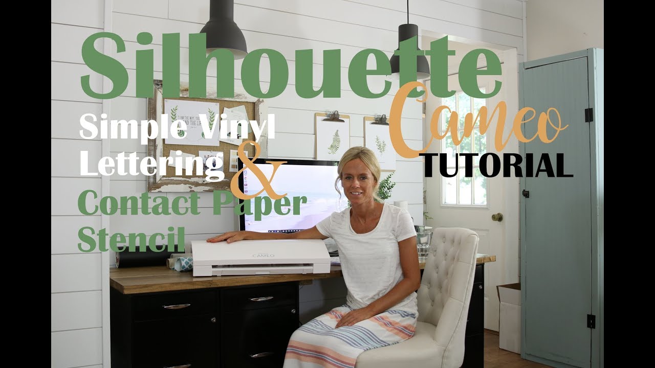 Silhouette Cameo 3 Tutorial, Making Vinyl Letters & Contact Paper Stencils