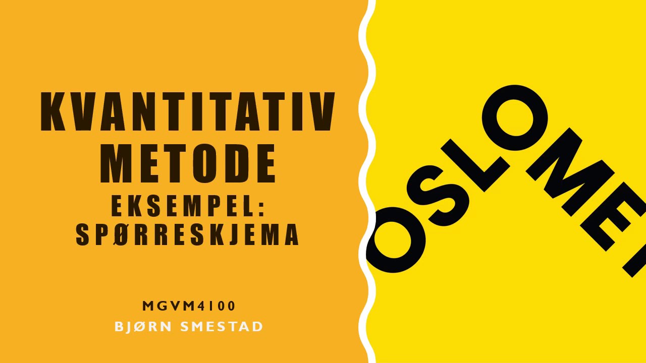 1 E3 Kvantitativ metode: Eksempel spørreskjema