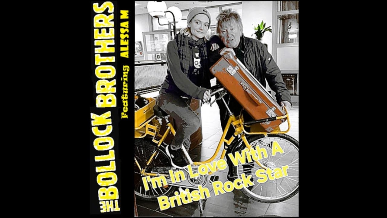 THE BOLLOCK BROTHERS featuring ALESSA M - I´m In Love With A British Rock Star (RADIO LEINEWELLE)