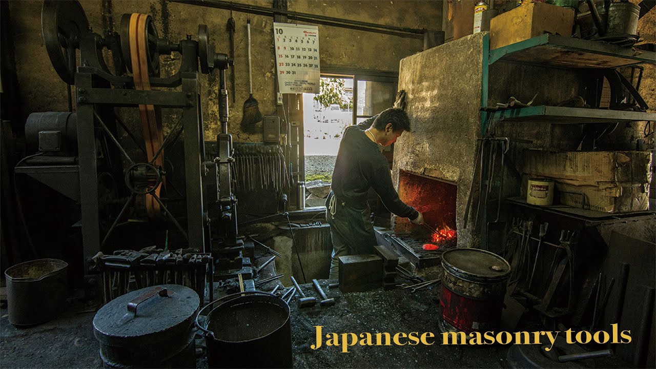 The process of making Japanese masonry tools. The story of masonry tools.