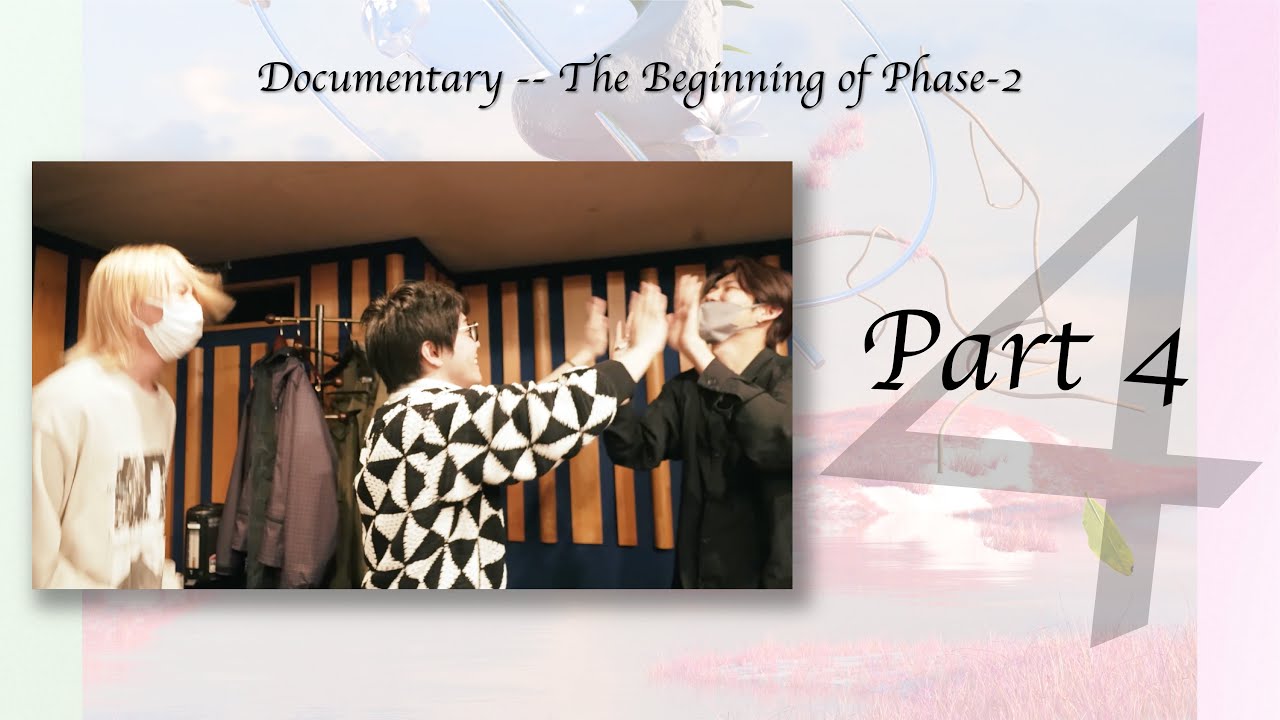 Mrs. GREEN APPLE「Documentary -- The Beginning of Phase-2」 Part 4