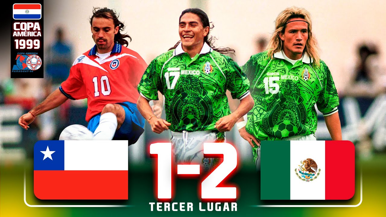 MÉXICO 2-1 Chile 🍸 otra vez TERCER LUGAR en COPA AMÉRICA 1999 - Goles de PALENCIA y TERRAZAS