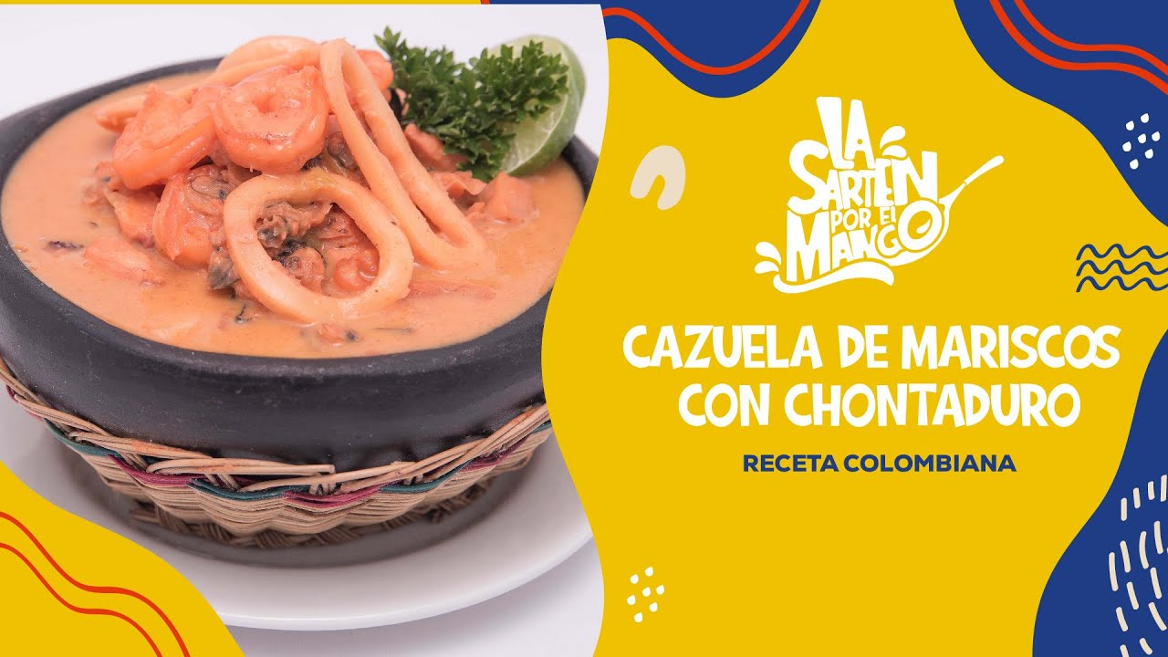 Cazuela de Mariscos con Chontaduro | La Sartén por el Mango | Teleantioquia