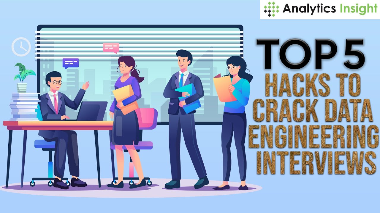 Top 5 Hacks to Crack Data Engineering Interviews