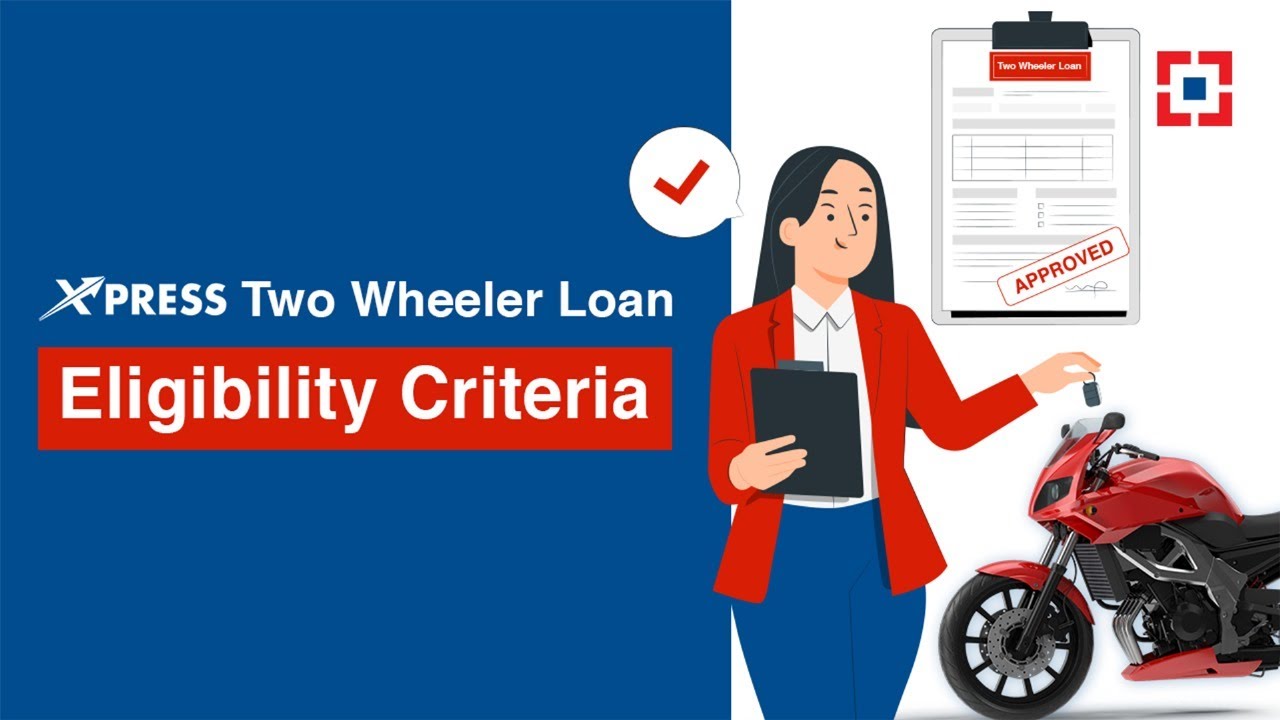HDFC Bank XPRESS Two Wheeler Loan Eligibility Criteria Explained