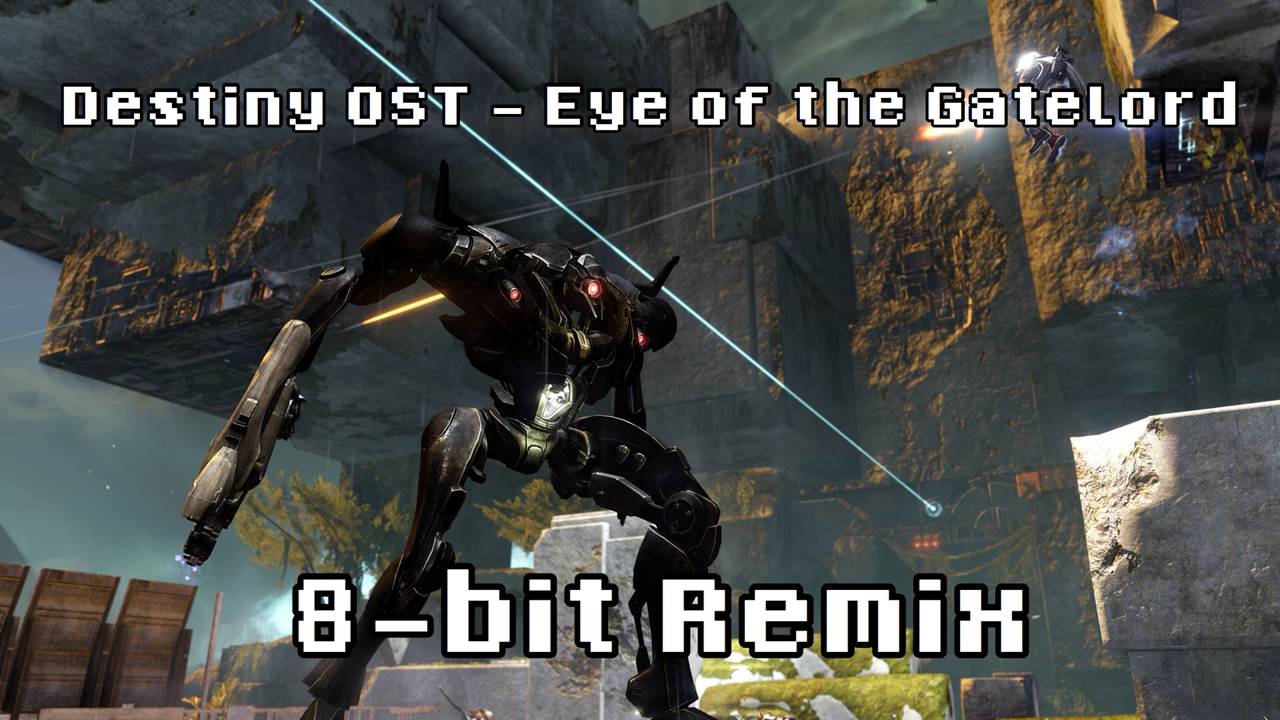 Destiny OST - Eye of the Gatelord (8-bit Remix)