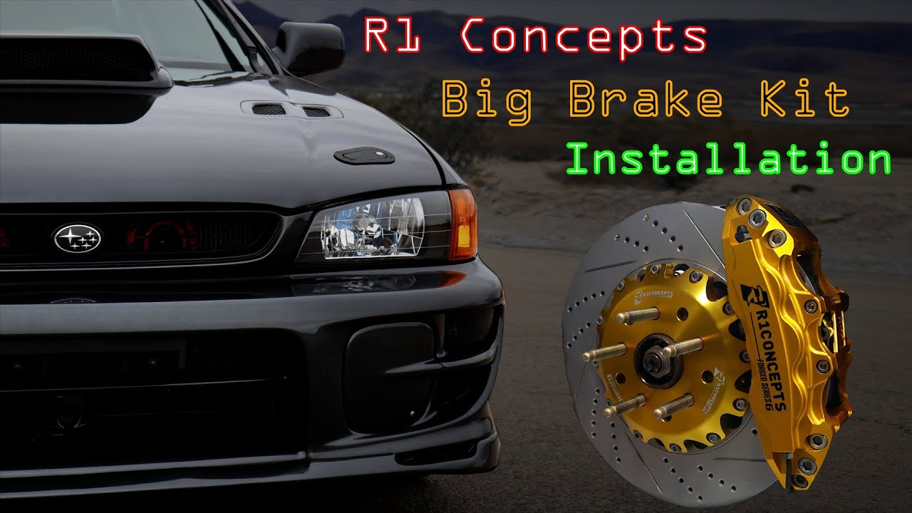 Installing R1 Concepts 6-Piston Big Brake Kit on a Subaru Impreza GC with 2004 WRX STI Swapped Parts