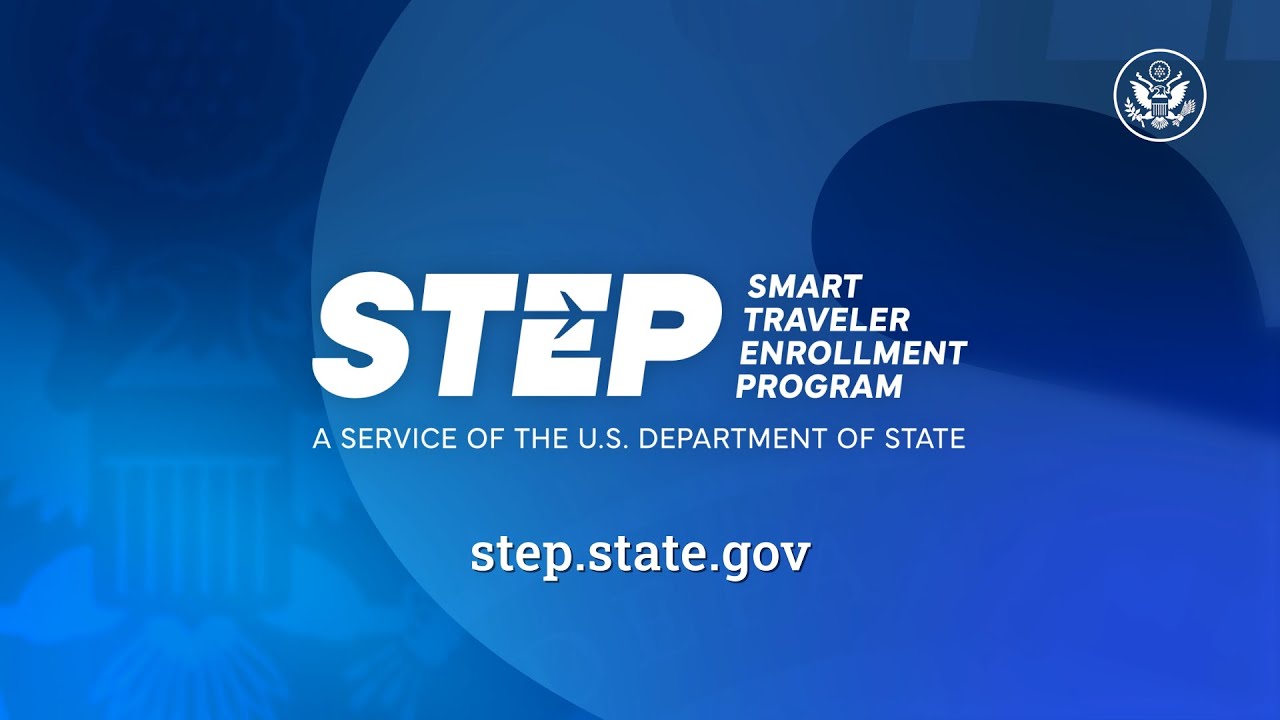 How to Enroll in the Smart Traveler Enrollment Program (STEP)