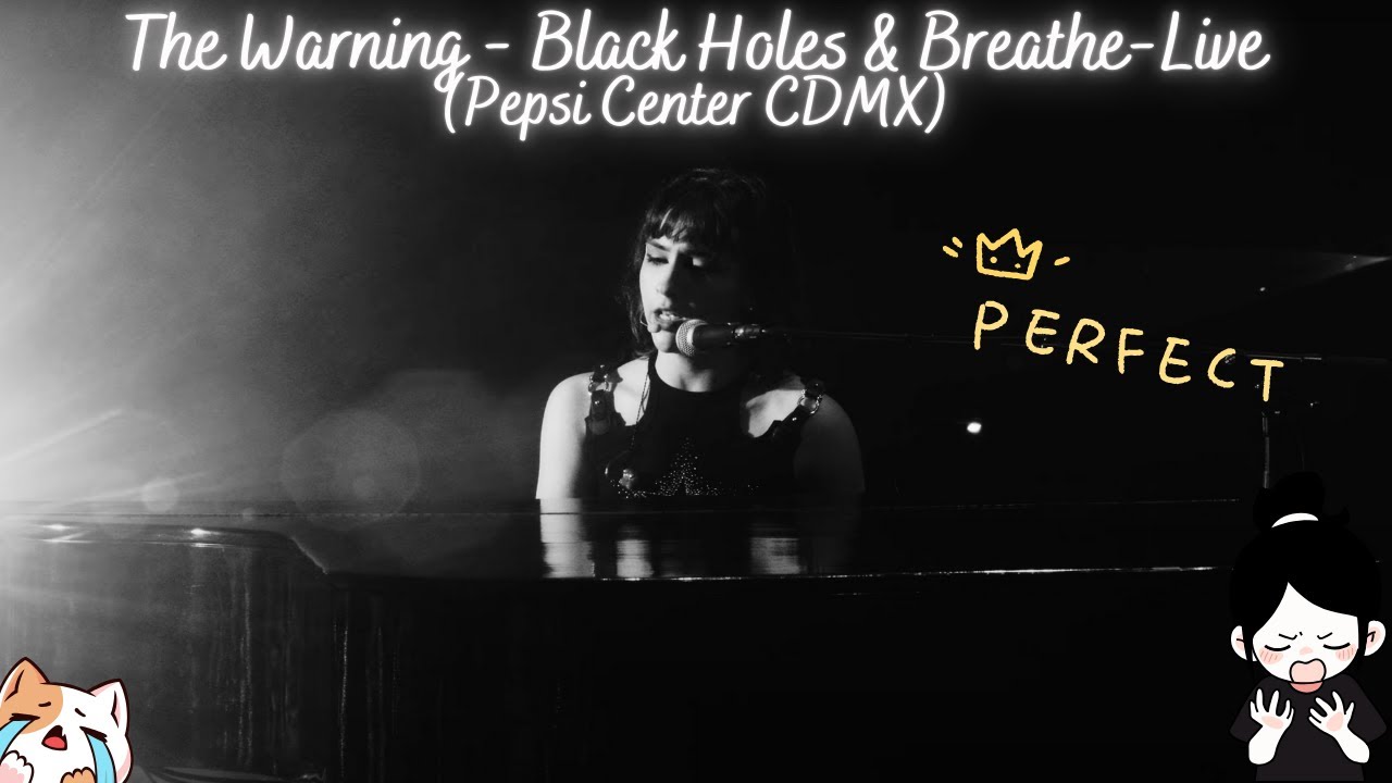 The Warning - Black Holes & Breathe (Live from Pepsi Center CDMX) 🌸Reaction🌸